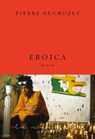 Eroica - Pierre Ducrozet - 9782246857488