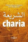 La Charia - Nathalie Bernard-Maugiron ; Jean-philippe Bras - 9782247138715