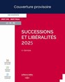 Successions et libéralités 2025 11ed - Stéphane Berre ; Sylvie Ferré-André - 9782247241415