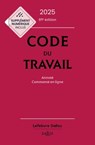 Code du travail 2025 89ed - Annoté, commenté en ligne - Christophe Radé ; Magali Gadrat ; Caroline Dechristé - 9782247241910