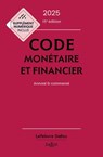 Code monétaire et financier 2025 15ed - Annoté & commenté - Jérôme Lasserre Capdeville ; Michel Storck ; Eric Chevrier ; Pascal Pisoni ; Collectif - 9782247242108