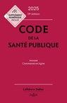 Code de la santé publique 2025 39ed - Annoté commenté en ligne - Jean-Paul Markus ; Danièle Cristol ; Jérôme Peigné ; Elisabeth Autier - 9782247242207