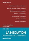 La médiation 2025/2026 - A l'épreuve de la pratique - Christiane Féral-Schuhl ; Michèle Jaudel - 9782247243303