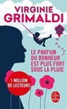 Le parfum du bonheur est plus fort sous la pluie - Virginie Grimaldi - 9782253088110