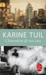 L'Invention de nos vies - Karine Tuil - 9782253179450