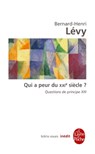 Qui a peur du XXIe siècle ? (Questions de principe, XIII) - Bernard-Henri Lévy - 9782253193487