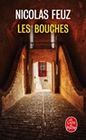 Les Bouches - Nicolas Feuz - 9782253196266