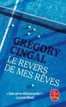 Le Revers de mes rêves - Grégory Cingal - 9782253197249