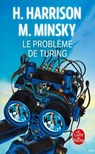 Le Problème de Turing - Harry Harrison ; Marvin Minsky - 9782253244608