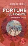 En nos vertes années (Fortune de France, Tome 2) - Robert Merle - 9782253244776