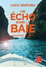 Un écho dans la baie (Meurtres à Capri, Tome 3) - Luca Ventura - 9782253246312