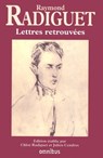 Lettres retrouvées - Raymond Radiguet - 9782258099241