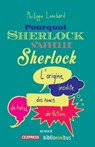 Pourquoi Sherlock s'appelle Sherlock - Philippe Lombard - 9782258134089