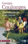 Ma communale avait raison - Jean-Louis Barrault ; Georges Coulonges - 9782258135109