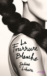 La fourrure blanche - Jardine Libaire - 9782258151796