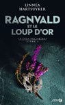 La Saga des Vikings Livre 1 Ragnvald et le loup d'or - Linnéa Hartsuyker - 9782258152335