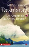 Les Amants de la Rivière-Rouge - 1 - Marie-France Desmaray - 9782258152687