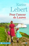Pour l'amour de Lauren - tome 2 Les amants de l'été 44 - Karine Lebert - 9782258161962