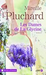 Les Dames de la glycine - Mireille Pluchard - 9782258162204
