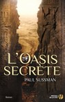 L'Oasis secrète - Paul Sussman - 9782258193994
