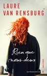 Rien que nous deux - Laure Van Rensburg - 9782258196131
