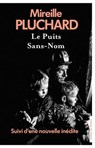 Le Puits sans-nom - Mireille Pluchard - 9782258200050