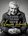 Claude Lelouch. Le Cinéma c'est mieux que la vie - Jean Olle-Laprune ; Claude Lelouch ; Yves Alion ; Woody Allen - 9782258201736