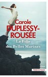 La Fille des Belles Marines - Carole Duplessy-Rousée - 9782258209909