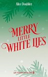 Merry little white lies - Alice Doublier - 9782258213586