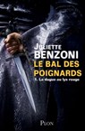 Le bal des poignards T01 La dague au lys rouge - Juliette Benzoni - 9782259220866