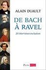 De bach à Ravel - Alain Duault - 9782259223133