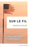 Sur le fil - Hannah Kohler - 9782259252515