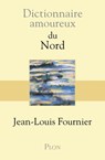 Dictionnaire Amoureux du Nord - Jean-Louis Fournier ; Alain Bouldouyre - 9782259276672