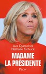 Madame la Présidente - Ava Djamshidi ; Nathalie Schuck - 9782259276962