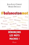 Balancetonmot - Marie Deveaux ; Jean-Loup Chiflet - 9782259277334