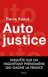 Autojustice - Pierre Rancé - 9782259320177