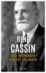 Les Hommes partis de rien - Nouvelle édition avec une préface inédite d'Emmanuel Decaux - René Cassin ; Emmanuel Decaux - 9782259322270