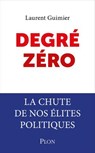 Degré Zéro - Laurent Guimier - 9782259323185