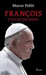 François - L'Église déchirée - Marco Politi - 9782259323338