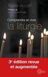 Comprendre et vivre la liturgie - Xavier Accart ; Matthieu Rougé - 9782259325004