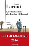 Les tribulations du dernier des Sijilmassi - Fouad Laroui - 9782260021933