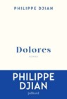 Dolores - Philippe Djian - 9782260056225