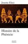 Histoire de la Phénicie - Josette Elayi - 9782262043254