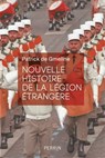 Nouvelle histoire de la Légion étrangère - Patrick de Gmeline - 9782262069537