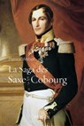 La saga des Saxe-Cobourg - Patrick Weber - 9782262069896