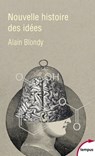 Nouvelle histoire des idées - Alain Blondy - 9782262075545