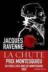 La chute - Les derniers jours de Robespierre - Jacques Ravenne - 9782262082291