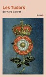 Les Tudors - La Démesure et la gloire 1485-1603 - Bernard Cottret - 9782262101268