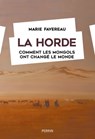 La Horde - Comment les mongols ont changé le monde - Marie Favereau - 9782262102852