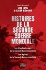 Histoires de la Seconde Guerre mondiale - Jean Lopez ; Olivier Wieviorka ; Collectif - 9782262109202
